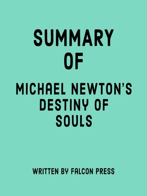 cover image of Summary of Michael Newton's Destiny of Souls